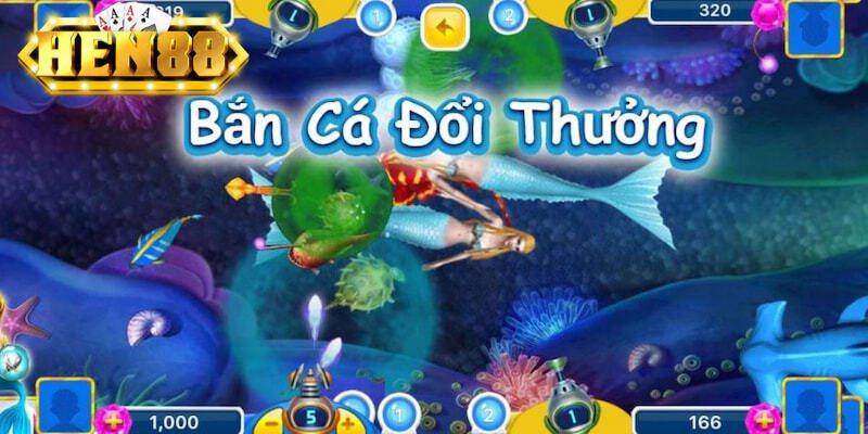 Sơ lược về game Bắn cá đổi thưởng HEN88 Sơ lược về game Bắn cá đổi thưởng HEN88