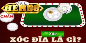 Xóc Đĩa Đổi Thưởng HEN88 - Review Tựa Game Hot Nhất 2025